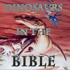 Dinosaurs In The Bible