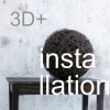 installation + 3D