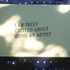 "i am truly excited about being an artist"