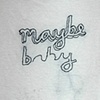 Maybe Baby