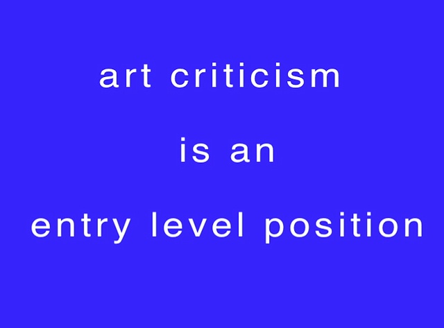 Still from - Art Criticism is an Entry Level Position