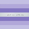 Dont Cry Pretty Boy