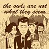 The Owls Are Not What They Seem