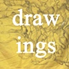 DRAWINGS +
PRINTS+
OBJECTS+
THINGS