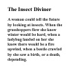 "The Insect Diviner"  from book by same name