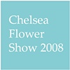 Chelsea Flower Show 2008