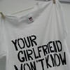 Your Girlfriend Won't Know