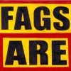 FAGS ARE KILLERS