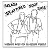 Bleach Splattered Boot Bois- 7" Cover Art