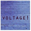 VOLTAGE!