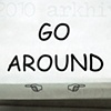 'go around'