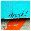 streak!