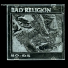 Bad Religion: 80- 85