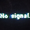 No Signal