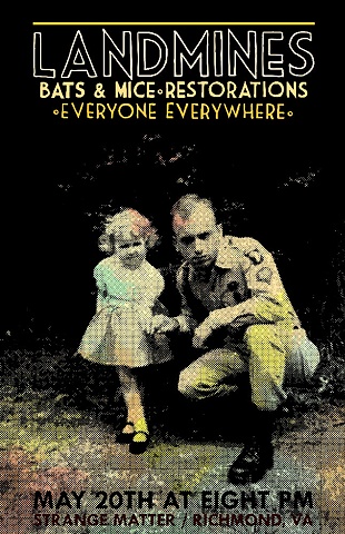 Landmines, Bats & Mice, Restorations, Everyone Everywhere