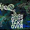 Tough Guys Take Over album artwork- outside