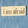 "i am afraid" book.