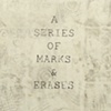 a series of marks and erases 