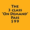 3 class "On Demand" pass