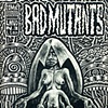 Bad Mutants