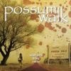 Possum Walk - Official Trailer