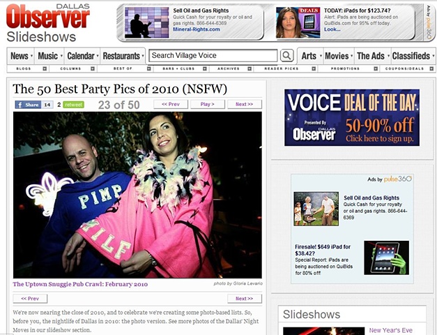 Dallas Observer - 
Best of 2010:
"Uptown Snuggie Pub Crawl"