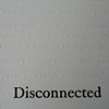 Disconnected