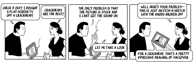 nothing happened today, comic, webcomic, crackhead, macgyver, etch-a-sketch