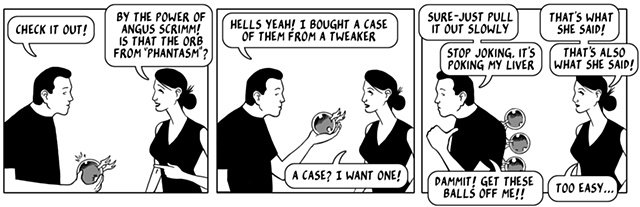 webcomic, nothing happened today, comic strip, ed harrington, angus scrimm, phantasm, orb, that's what she said