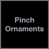 Pinch Ornaments