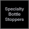 Specialty Bottle Stoppers
