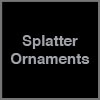 Splatter Ornaments