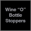 Wine "O" Bottle Stoppers