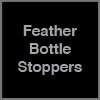 Feather Bottle Stoppers