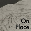 Alexis Granwell, Karsten Grumstrup, 
Heidi Neilson

"On Place"