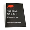 Too Black for B.E.T.