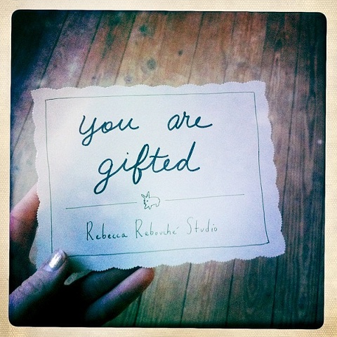 You are gifted