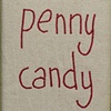 Penny Candy