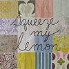 Squeeze my Lemon
