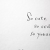 So cute, so cud so yours....."