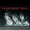 Jaime Guerrero
"Please Do Not Touch"