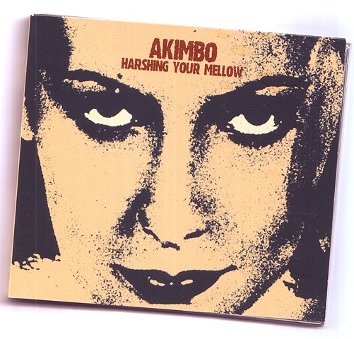 Akimbo - Harshing Your Mellow