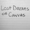 Lost Dreams on Canvas