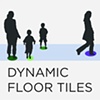 DYNAMIC FLOOR TILES