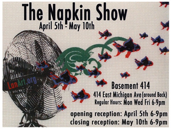 Basement 414 
Napkin Show Flyer