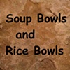 Soup Bowls & Rice Bowls