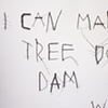 I Can Make This Tree Do Any Dam Thing I Want