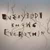Everybody Knows Everything