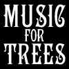 Music For Trees
