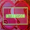 Intermission